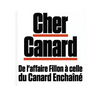 L’affaire Edith Vanderdaele et André Escaro : un scandale fillonesque pouvant éclabousser Le Canard Enchaîné