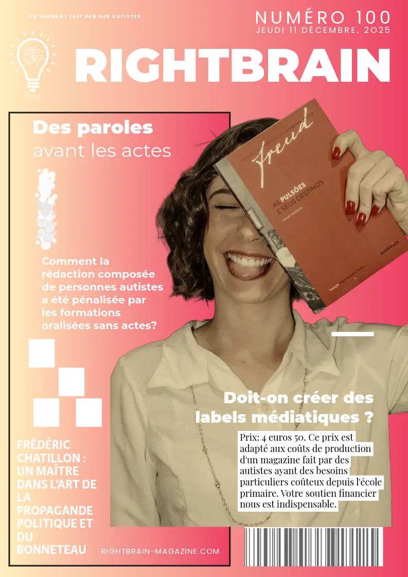 Ce qu'on veut vous dire dans ce centième numéro - Rightbrain Magazine store